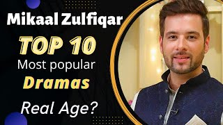 Top 10 Super Hit Dramas of Mikaal Zulfiqar | Mikaal Zulfiqar Drama List | Best Pakistani Dramas