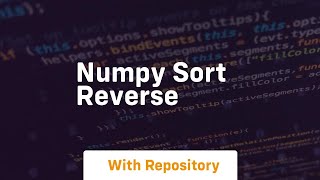 numpy sort reverse