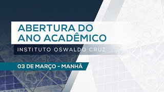 Abertura do Ano Acadêmico do IOC 2023