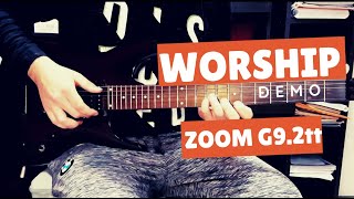 ZOOM G9.2TT WORSHIP DEMO 🎧