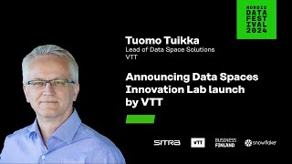 Nordic Data Festival 2024: Announcing Data Spaces Innovation Lab launch by VTT