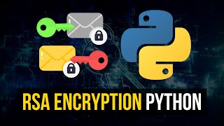 RSA Private & Public Key Encryption in Python