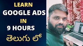 9 Hours Complete Free Google Ads Tutorial in Telugu 2023 | Google Adwords Tutorial Telugu