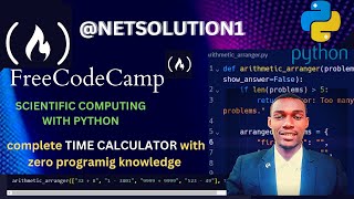 The easiest way to complete the TIME CALCULATOR in scientific computing with python, as a novice.
