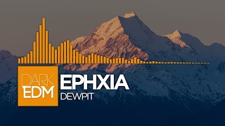 Ephixa - Dewpit