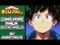 【My Hero Academia】Ending 5「Long Hope Philia」(DIY Acapella)