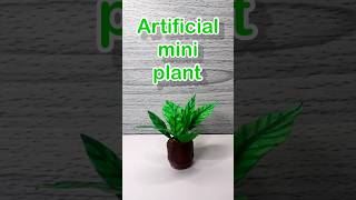 DIY Mini Artificial Plant || Easy Mini Plant #diy #shorts #artificialplant #plants #art #creative