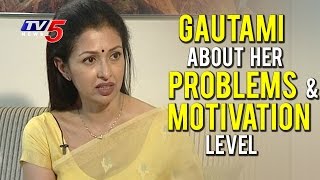 Gautami About Her Problems And Motivation Level | Life Is Beautiful With Gautami | TV5 News