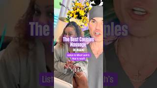 How did a client react after a Couples Massage at the “Best” Day Spa in Miami?