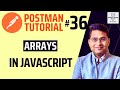 Postman Tutorial #36 - Arrays in JavaScript | JavaScript Array