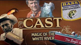 The CAST: Magic of the White River