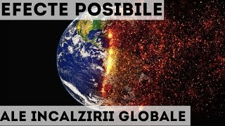 12 EFECTE PE CARE NU LE STIAI ALE INCALZIRII GLOBALE