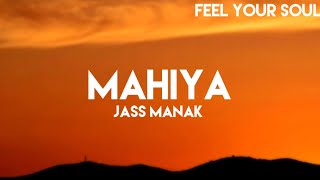 Mahiya "Lyrics" - Jass Manak (Official Audio) V Barot | From. Love And Thunder Album|Feel Your Soul