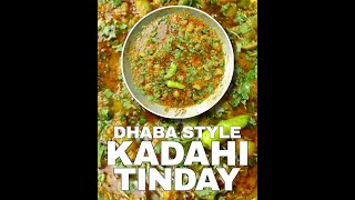 Tinday Karahi Dhaba Style Recipe | By Tasty