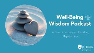 Work-Life Harmony | Well-Being Wisdom Podcast, Episode 3