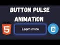 Amazing Button Pulse Animation With HTML and CSS | HTML CSS Tutorial HTML CSS Project For Beginners