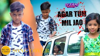 Agar Tum Mil Jaate - Cover song | cute love story | New Version Hindi Song | Old Song | 3v Films
