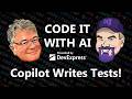 Copilot Writes Tests! (ep.25)