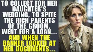 Mom Takes Loan For Daughter's Wedding To Spite Rich In-laws... Banker Shocked By Her Papers...