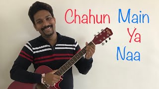 Chahun Main Ya Naa | Aashiqui 2 | Easy Guitar Chords Lesson | Beginner Guitar Tutorial | Strumming