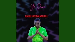 Adamu Hassan Nagudu Ya Dawo