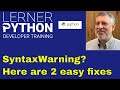 Getting a SyntaxWarning in Python? Here's why (and how to fix it)