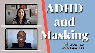 ADHD and Masking | ADHD Parenting