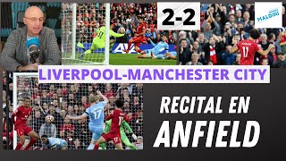 LA OBRA DE ARTE DE SALAH NO BASTA, PARTIDAZO LIVERPOOL-MANCHESTER CITY,  PREMIER #MundoMaldini