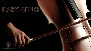 Dark Cello Meditation Music, Mystic Cello Music for Relaxation and Stress Relief