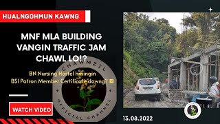 Aizawl to Lunglei kawnga harsatna lian siam rengtu BN Nursing Hostel Champhai bialtu MLA ta a ni em?