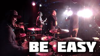 Leroy Smokes - Be Easy - Live