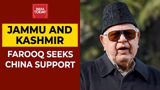 'Article 370 Can Be Restored With Support From China,' Says Former J&K CM Farooq Abdullah| BREAKING
