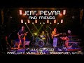 Jeff Pevar & Friends: 2023-07-27 - Park City Music Hall; Bridgeport, CT (Complete Show) [4K]