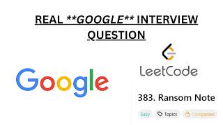 Google Interview Question - LeetCode 383 Ransom Note (Java Solution)
