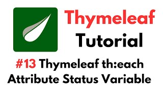 Thymeleaf Tutorial: #13 Thymeleaf th:each Attribute Status Variable