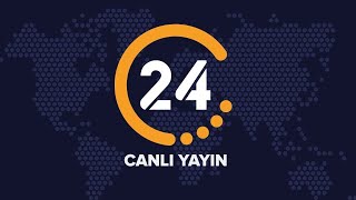 🔴 24 TV Canlı Yayını ᴴᴰ - Canlı TV İzle