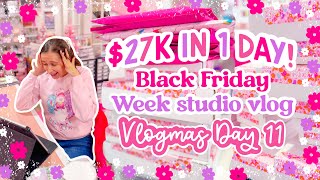 $27K in One Day! 🤯 BLACK FRIDAY CRAZINESS ✨ Small Business Studio Vlog ❄️ VLOGMAS DAY 11