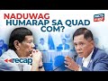 Duterte naduwag lang ba sa Quad Comm?