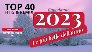 MIX E REMIX DELL' ANNO I tormentoni dell'anno solo le più belle - CAPODANNO 2023 - hit 2023 - 2022