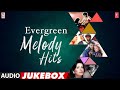 Evergreen Melody Hits Audio Jukebox | Selected Top 10 Tamil Love Hits | Kollywood Hits