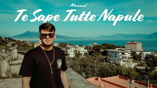 Manuel - Te Sape Tutta Napule ( Ufficiale 2024)