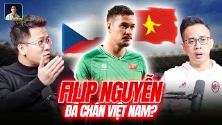 FILIP NGUYỄN CÒN MUỐN CỐNG HIẾN CHO TUYỂN VIỆT NAM?