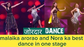 malayka arora and noraftahi dance in one stage || dance plus