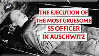 Otto Moll's EXECUTION: The most SADISTIC N4ZI in the Auschwitz concentration camp