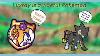 Luxray is a Woeful Pokemon. So I Buffed It.