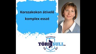 Korszakokon átívelő komplex esszé