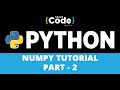 NumPy Tutorial Part - 2 | NumPy Array | Python NumPy Tutorial | Python Training | SimpliCode