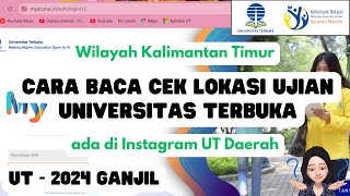 Cara Baca Cek Lokasi Ujian UT | Wilayah Kalimantan Timur | Jadwal, Cetak, Penjelasan 2024 Ganjil