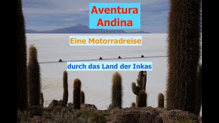 Motorradreise Südamerika  Aventura Andina  durch das Land der Inkas !