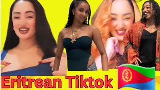 Eritrean_Tiktok_Collection /ኤርትራ ቲክቶክ 🥰